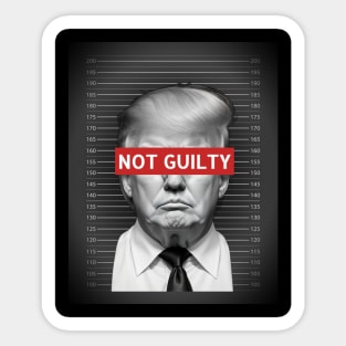 Trump not guilty Sticker